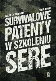 Survivalowe patenty w szkoleniu SERE.