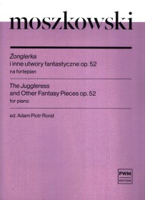 Moszkowski Żonglerka i inne utwory fantastyczne op.52. Rorat