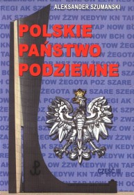 Polskie państwo podziemne cz.3
