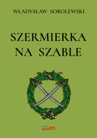 Szermierka na szable. Reprint