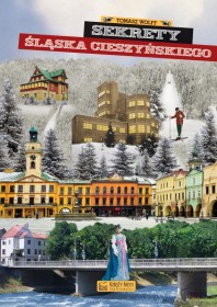 Sekrety Śląska Cieszyńskiego.