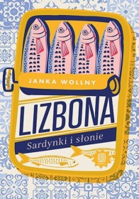 Lizbona Sardynki i słonie.
