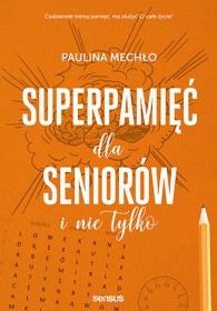 Superpamięć dla seniorów i nietylko.