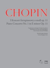 Chopin I Koncert fortepianowy e-moll op.11, na fortepian i kwintet smyczkowy.