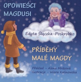 Opowieści Magdusi. Pribehy male Magdy.