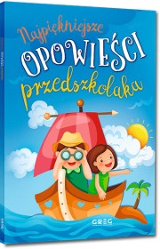 Najpiękniejsze opowieści przedszkolaka.