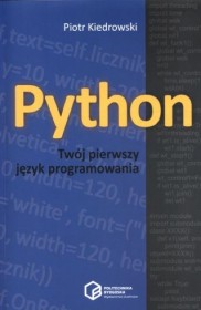 Python. Twój pierwszy język programowania.