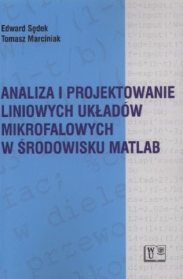 analiza-i-projektowanie-liniowych-ukladowmikrofalowych-w-srodowisku-matlab.jpg