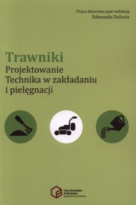 Trawniki projektowanie technika w zakładaniu i pielęgnacji.jpg