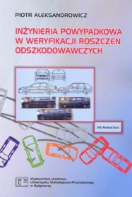 Inżynieria powypadkowa w weryfikacji roszczeń odszkodowawczyc