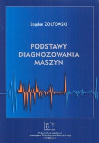 Podstawy diagnozowania maszyn.