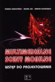 Multimedialne sceny mobilne,wstęp do projektowania