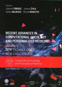 Recent advances in computational oncology and personalized medicine. Volume 5. New technologies – new challenges..