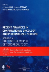 Recent advances in computational oncology and personalized medicine. Volume 4. Building the world of tomorrow, today.