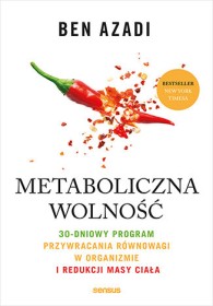 Metaboliczna wolność 30-dniowy program przywrócenia równowagi
