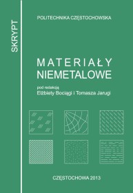MATERIAŁY NIEMETALOWE E. Bociąga, T. Jaruga