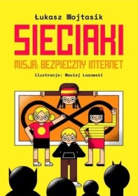 Sieciaki.Misja bezpieczny internet