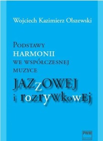 Podstawy harmonii we współczesnej muzyce jazzowej i rozrywkowej (+ pliki on-line).