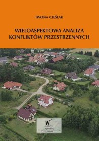 Wieloaspektowa analiza konfliktów przestrzennych.