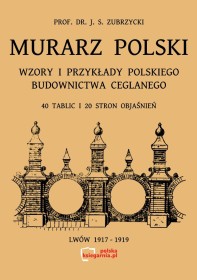 Murarz POLSKI. Wzory i przykłady polskiego budownictwa ceglaneg