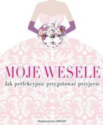 moje-wesele-jak-perfekcyjnie-przygotowac-przyjecie.2.1503249013.jpg