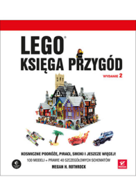 Lego. Księga przygód. Kosmiczne podróże, piraci, smoki i jeszcze więcej.