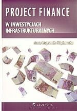 Project finance w inwestycjach infrastrukturalnych