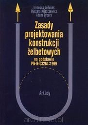ZASADY PROJEKTOWANIA KONSTRUKCJI ŻELBETOWYCH NA PODSTAWIE PN-B-03264:1999