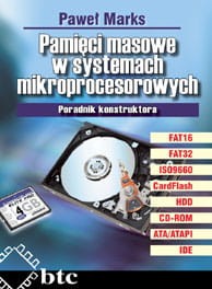 Pamięci masowe w systemach mikroprocesorowych. Poradnik konstruktora.
