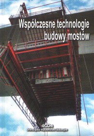 Współczesne technologie budowy mostów