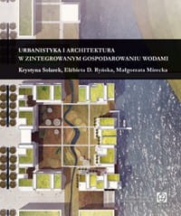 Urbanistyka i architektura w zintegrowanym gospodar.wodami