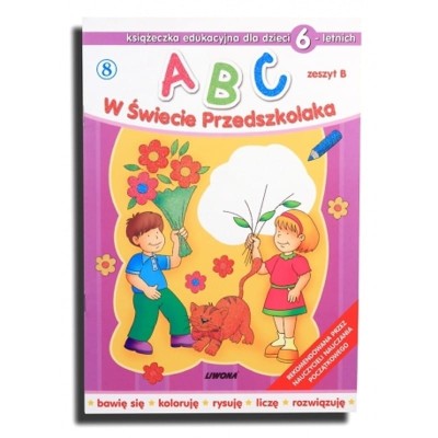 abc-w-swiecie-przedszkolaka-zeszyt-b-ksiazeczka-edukacyjna-dla-dzieci-6-letnich.jpg