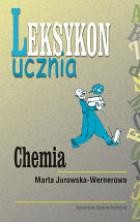 Chemia - leksykon ucznia