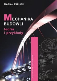 Mechanika budowli. Teoria i przykłady /PWN/