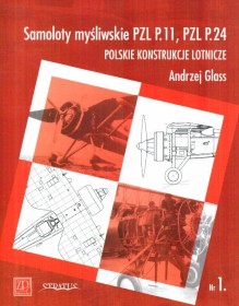 Samoloty myślwskie PZL P 11,PZLP 24 Polskie konstrukcje lotnicze