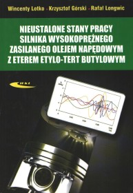 Nieustalone stany pracy silnika wysokoprężnego zasilanego olejem napędowym z eterem etylo-tert butylowym