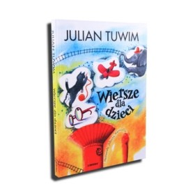 Julian Tuwim. Wiersze dla dzieci.