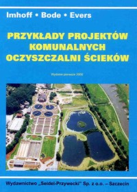 Przykłady projektów komunalnych oczyszczalni ścieków