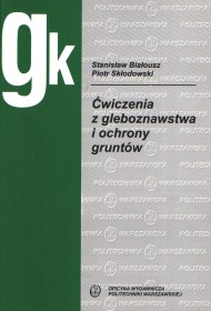 Ćwiczenia z gleboznawstwa i ochrony gruntów