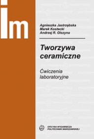 Tworzywa ceramiczne. Ćwiczenia laboratoryjne