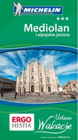 Mediolan i alpejskie jeziora. Udane wakacje