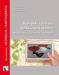 Kierunki rozwoju polskiego katastru na tle rozwiązań światowy