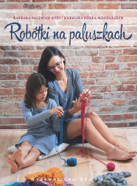 Robótki na paluszkach.