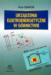 Urządzenia elektroenergetyczne w górnictwie.