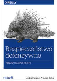 Bezpieczeństwo defensywne. Podstawy i najlepsze praktyki.