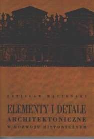 Elementy i detale architektoniczne w rozwoju historycznym