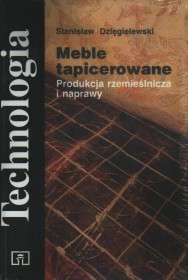 Meble tapicerowane. Produkcja rzemieślnicza i naprawy