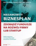 Niesamowity biznesplan. Zdobądź fundusze na rozwój firmy lub startup