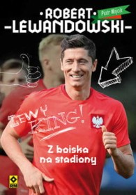 Robert Lewandowski. Z boiska nastadiony