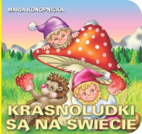 Krasnoludki są na świecie - bajka Liwona
